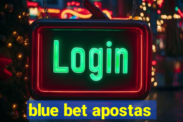 blue bet apostas